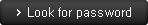 Look for password